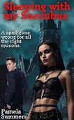 Sleeping with my Succubus Pamela Summers