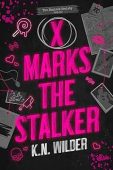 X Marks Stalker K.N Wilder
