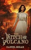 Witch and the Volcano Daniel  Sugar