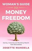Woman's Guide to Money Josette Mandela