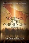 Vengeance of the Vanished Lee Orlich Bertram