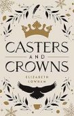 Casters and Crowns | Elizabeth Lowham