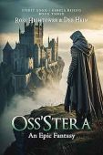 Oss'stera An Epic Fantasy Ross Hightower