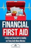 Financial First Aid A Dollars and Sense Publishing