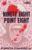 Ninety Eight Point Eight Krista Candela