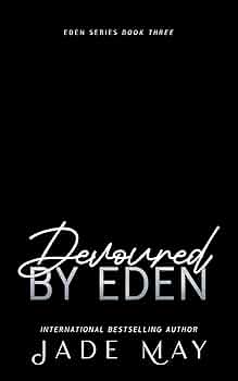 Devoured by Eden: An Age Gap Medical Romance