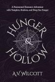 Hunger and Hollow A AV Wilcott
