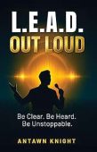 LEAD OUT LOUD Be Antawn Knight