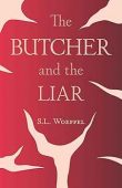 Butcher and the Liar S.L.  Woeppel