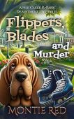 Flippers Blades and Murder Montie Red