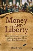 Money and Liberty How Rick Lynch