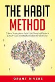 Habit Method Proven Strategies Grant Rivers