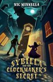Sybilla and the Clockmaker's Nic Minnella