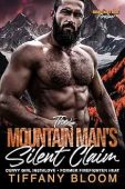 Mountain Man's Silent Claim Tiffany Bloom