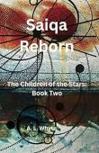 Saiqa Reborn A.L. Whyte