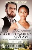 Billionaire's Slave Steamy Historical Stacy Deanne