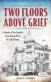 Two Floors Above Grief Kevin M. O'Connor