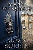 Many Mansions Alexis Soleil