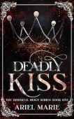 Deadly Kiss (Immortal Reign Ariel Marie