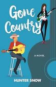 Gone Country An enemies-to-lovers Hunter Snow