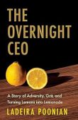 Overnight CEO A Story Ladeira Poonian