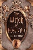Witch of Rose City Tara Jade Brown