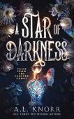 A Star of Darkness A.L. Knorr