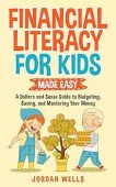 Financial Literacy for Kids Jordan Wells