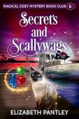Secrets and Scallywags Elizabeth Pantley