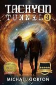 Tachyon Tunnel 3 Michael Gorton