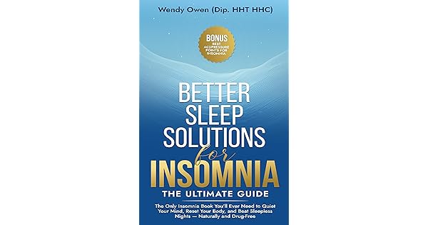 Free: Better Sleep Solutions for Insomnia – The Ultimate Guide