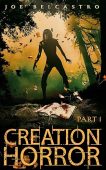 CREATION HORROR Joe Belcastro
