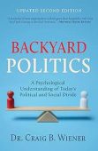 Backyard Politics A Psychological Craig Wiener