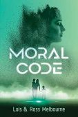Moral Code Lois Melbourne
