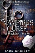 Vampire's Curse at Blackthorn Jade Christy