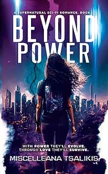 Beyond Power: A Supernatural Sci-Fi Romance (Spectral Series Book 1)