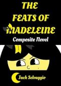 Feats of Madeleine Composite Jack Selvaggio