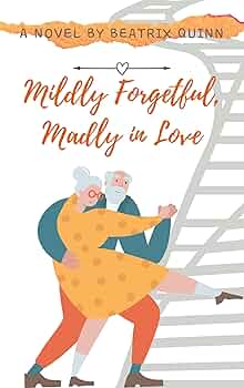 Mildly Forgetful, Madly in Love