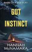 Gut Instinct Based on Hannah McNamara
