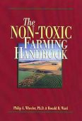 Non-Toxic Farming Handbook Philip A Wheeler