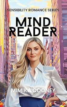 Mind Reader: Closed Door Romance (Sensibility Romance Series Book 1)