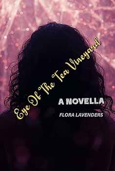 Eye Of The Tea Vineyard