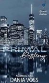 Primal Destiny Dania Voss