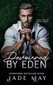 Devoured by Eden An Jade May