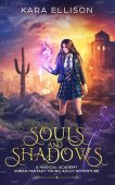 Souls and Shadows Kara Ellison