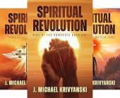 Spiritual Revolution J. Michael Krivyanski