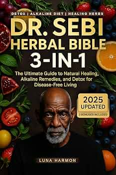 Dr Sebis Ultimate Herbal Luna Harmon A Beginners Guide to Vitality Immunity and Dr Sebi Inspired Healing Bible