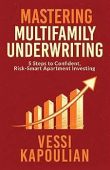 Mastering Multifamily Underwriting 5 Vessi Kapoulian