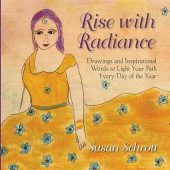 Rise with Radiance Drawings Susan Schrott