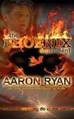 Phoenix Experiment A YA Aaron Ryan